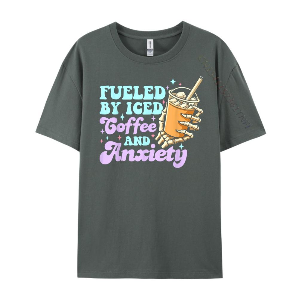 Fueled By Iced Coffee And Anxiety Coffee Lover Mens Designer T Shirt Male High Quality T Shirt for Men Printed