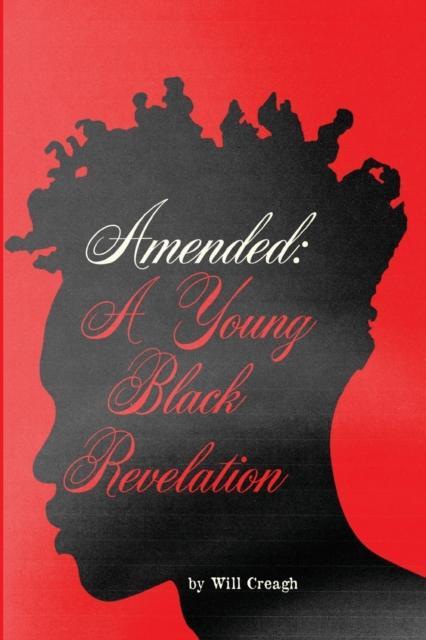 The Amended : A Young Black Revelation Book