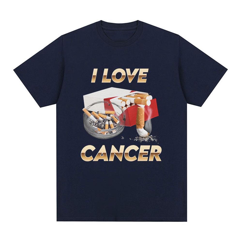 I Love Cancer Meme Tshirt Unisex Fashion Vintage Tshirts Summer 100 Cotton Casual Oversized Short Sleeve T Shirt Tops Streetwear