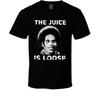 OJ Simpson Free OJ Granted Parole Juice Is Loose Freedom Black T Shirt
