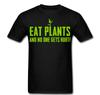 Eat Plants and No One Gets Hurt Funny Vegan T Shirt Tee Vegetarian Anti Meat