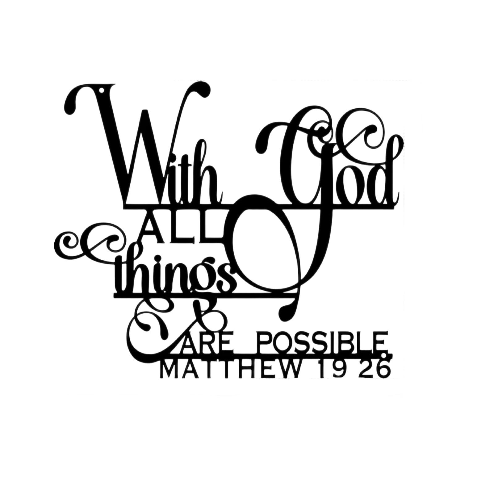 

Metal Wall Decor Scripture Quote With God All Things Are Possible Matthew 19 26 Inspirational Hanging Sign for Home Living Room Bedroom Decoration