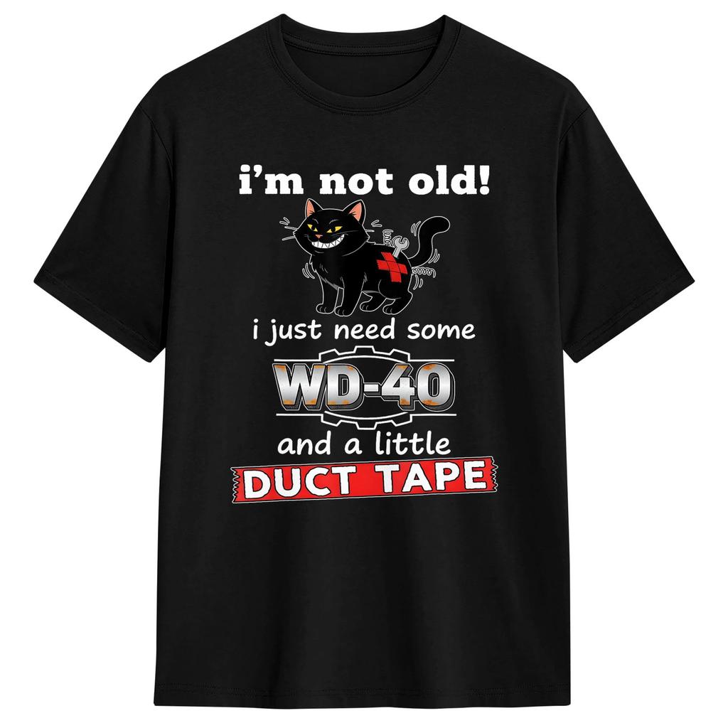 T-shirt Vintage Été Je Ne Suis Pas Vieux J'ai Juste Besoin de WD-40 Un Peu de Duct Tape T-shirts Loisirs 100% Coton Idée Cadeau