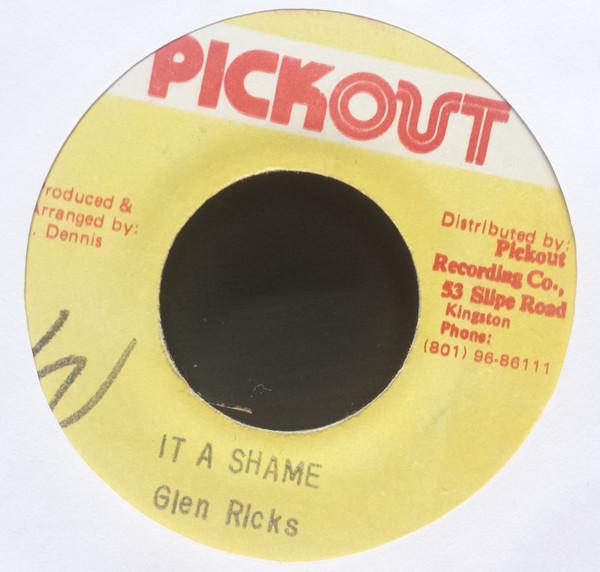 

7inch Record GLEN RICKS It A Shame NONE Pickout Jamaica Reggae Ska Dub Used