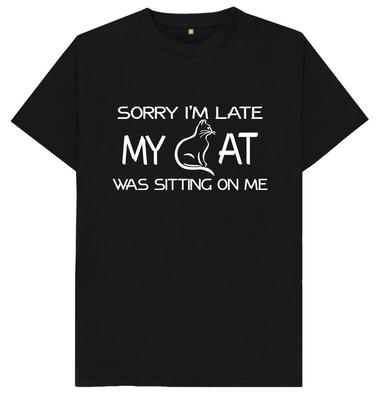 Sorry dat ik te laat ben Mijn Kat Zat Op Me Grappige grap Humor Cadeau T-shirt
