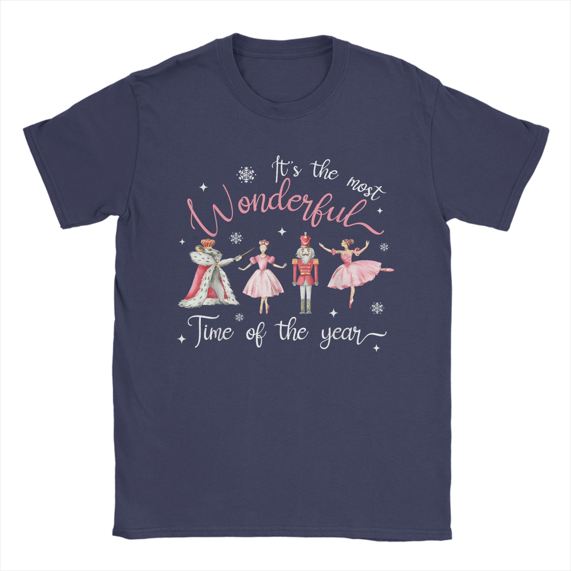 

TShirt Its The Most Wonderful Time of The Year Nutcracker Ballet TShirts 100 Cotton Tshirt for Male Y2K Short Sleeve Tops 4XL