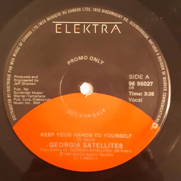 

7inch Record GEORGIA SATELLITES Keep Your Hands To Yourself 9695027PROMO Elektra 1986 Canada Rock Used
