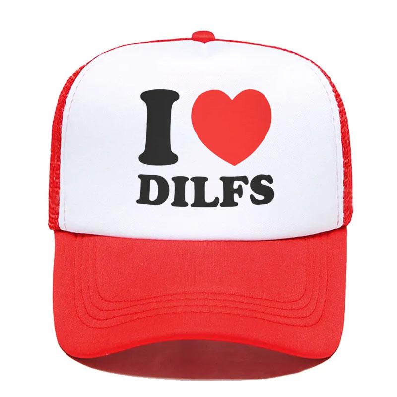 Custom I Love Dilfs Baseball Cap Unisex Women Adjustable Trucker Hat Outdoor Snapback Caps Summer Hats caps for Unisex trucker hat