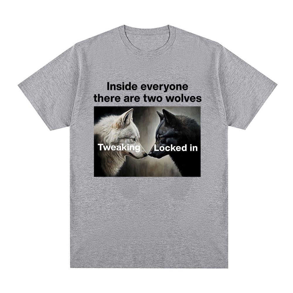 In jedem Menschen sind zwei Wölfe T-Shirts Buchstäblich Ich Alpha-Wolf T-Shirts Männer Frauen Baumwoll-T-Shirt Streetwear