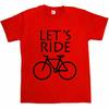 Let's Ride Cycle Bike Cycling Gift Present Joke Funny Birthday Mens T-Shirt