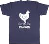 Get me the Chicken Unisexs Unisexs Ladies Unisex Funny TShirt