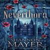 Neverthorn by Shannon Mayer Hardback Book 9780241701836