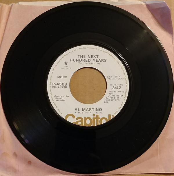 

7inch Record AL MARTINO - Next Hundred Years P4508PROMO CAPITOL 1977 US Pop Used