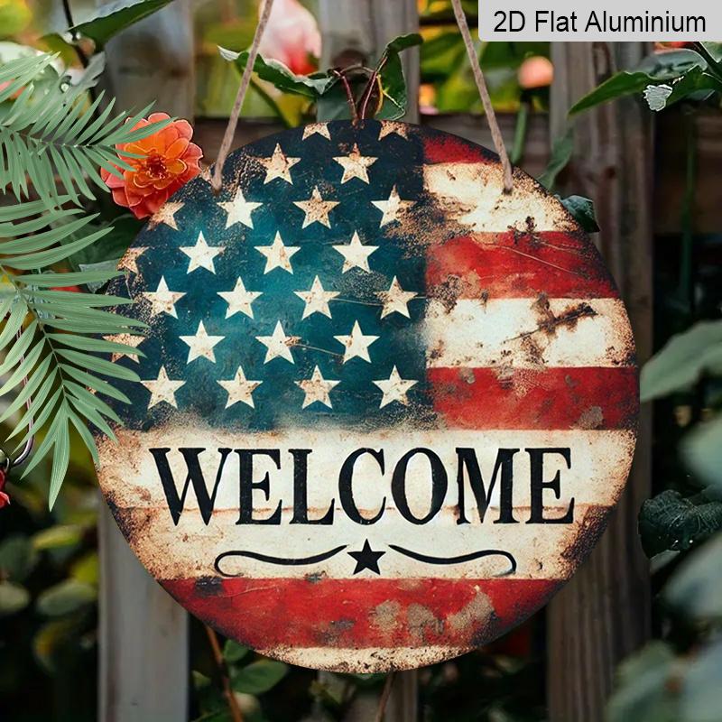 2D Flat 1pc, 8x8 In, Round Printed Aluminum Metal Sign, Welcome Sign with The American Flag, Home Gift Window Decoration, for Porch, Room, Home, Wall