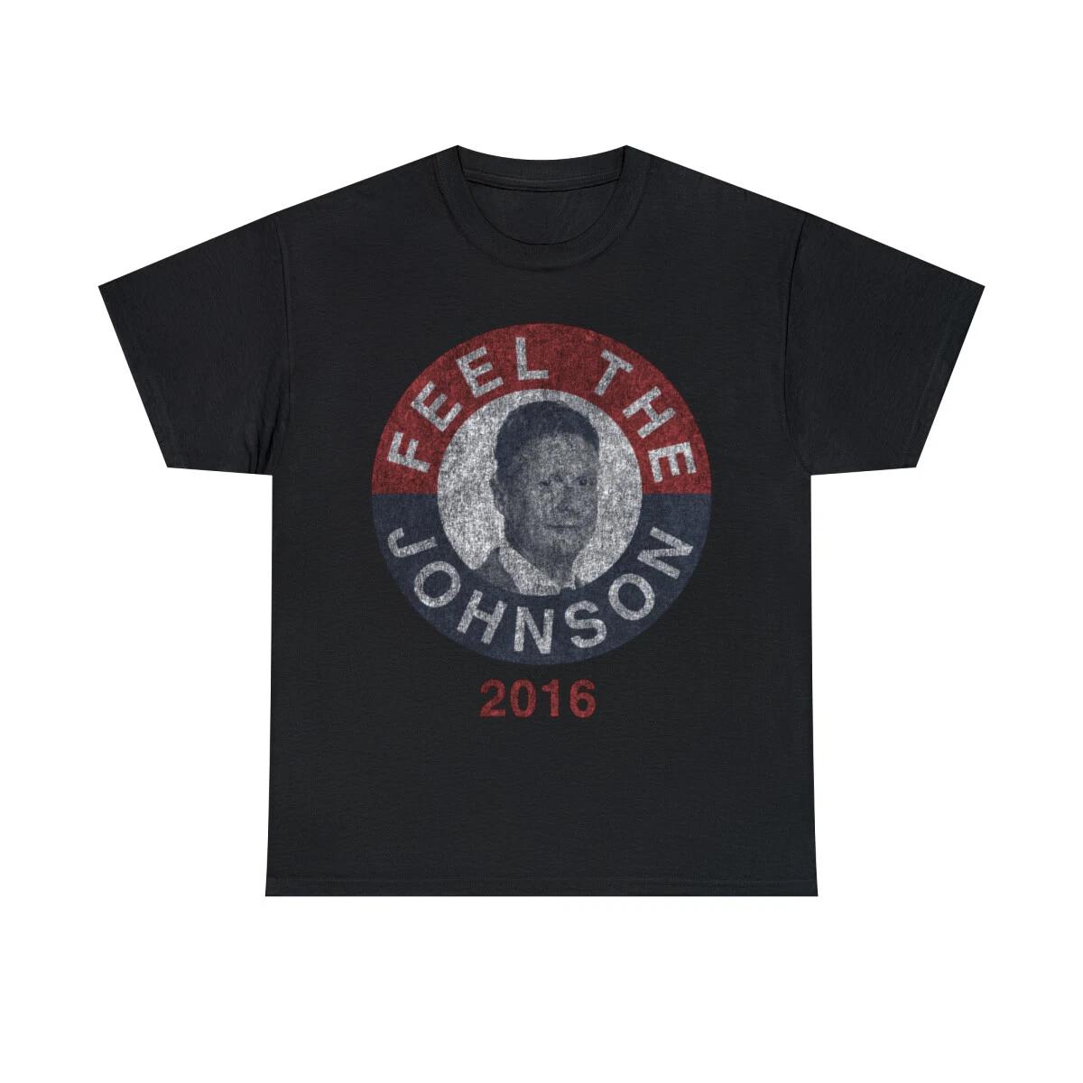 Feel The Johnson 2016 Retro Graphic Tee Shirt, S-5XL 2XL