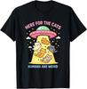 Here for The Cats Humans Are Weird Alien UFO Funny Saying T-Shirt