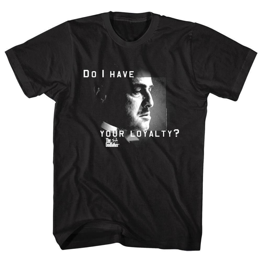 Godfather Do I Have Your Loyalty Men T Shirt M