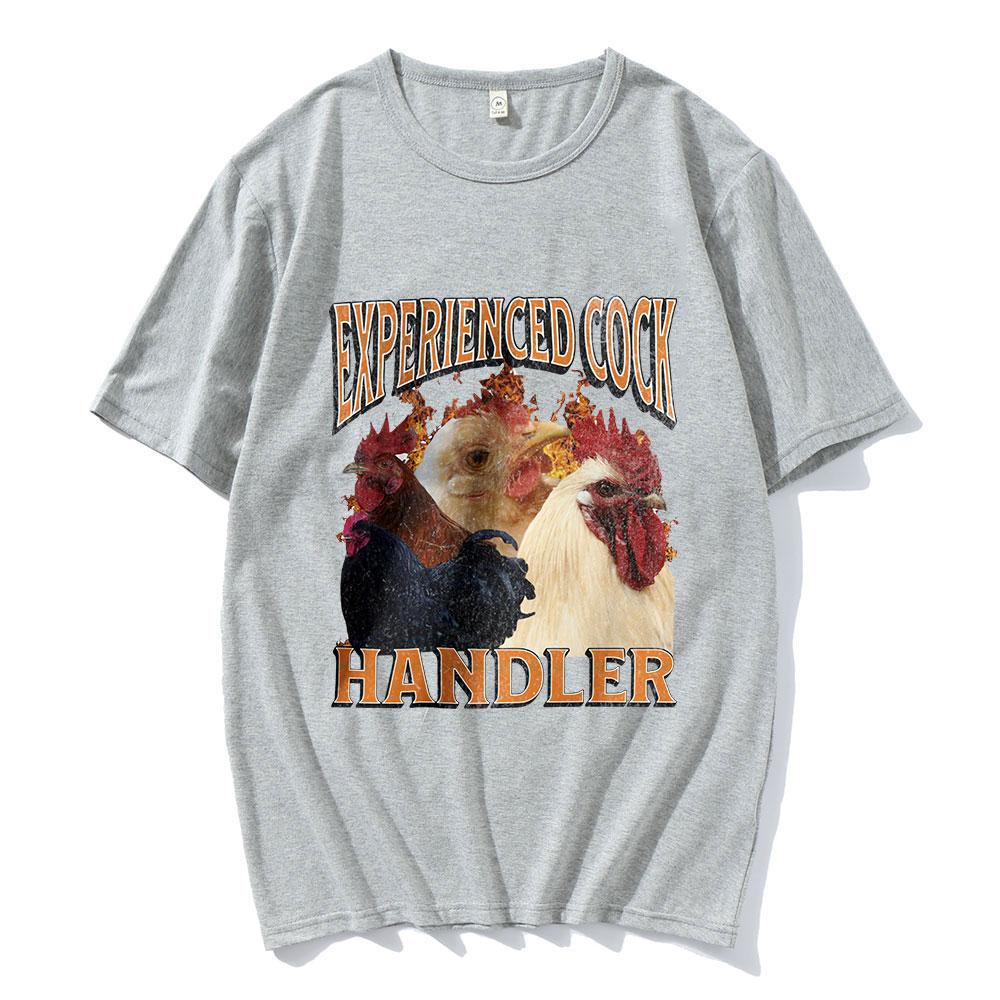 Experienced Cock Handler T Shirt Funny Chicken Lover Graphic T-shirt Mens Women Clothing Cotton Short Sleeve Oversized T Shirts