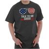 Talk To Me Goose American Flag Sunglasses Womens or Mens Crewneck T Shirt Tee