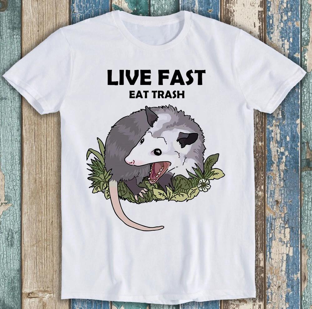 Живи Быстро Ешь Мусор Опоссум Шутка Бестселлер Смешной Подарок Футболка T Shirt M1471 4XL
