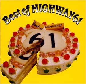 

CD HIGHWAY61 - Best of HIGHWAY61 HHCD1063 Hipshake Record 2003 Japan Rock Used