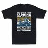 You Don't Stop Farming When You Get Old Funny Tractor Vintage Men's T Shirt Tee