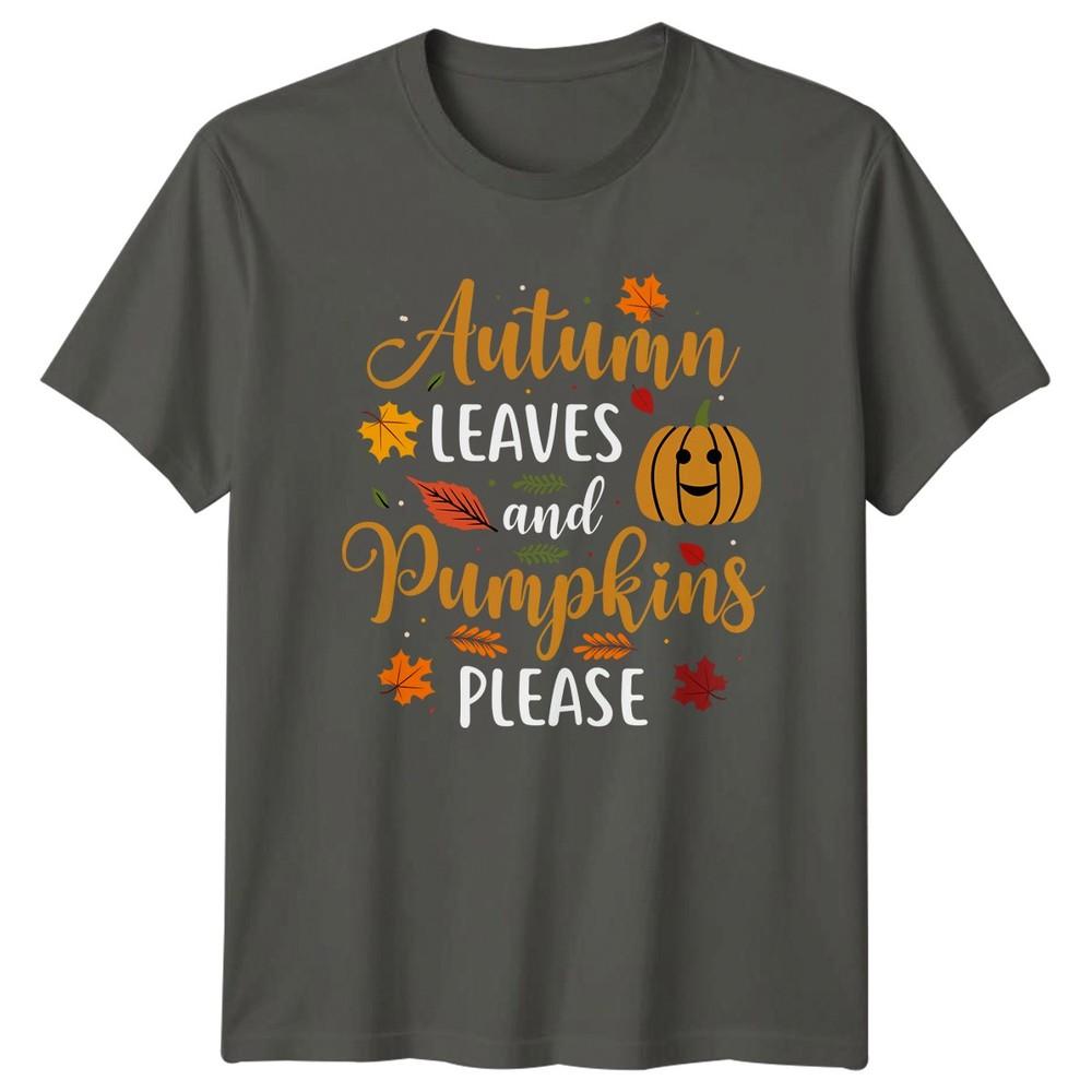 Autumn Leaves and Pumpkins Please TShirt Thanksgiving Autumn Thanksgiving Gift S