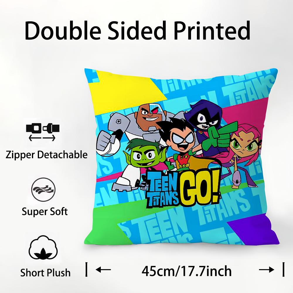 

T-Teen T-Titans Go Pillow Case Plush Fabric Soft Double Sided Print Sofa Cushion Cover Throw Pillow Covers 12x12Inch