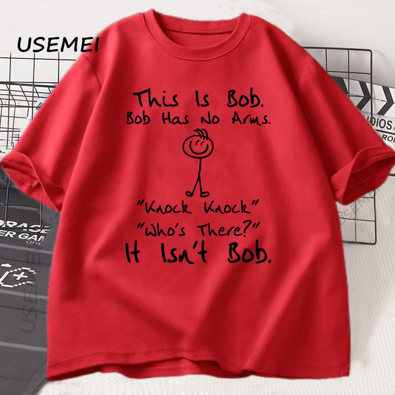 

This Is Bob Funny T Shirt Men Women Black Humor T-Shirt Casual Cotton Short Sleeve Graphic Tees Loose Soft Summer Tops Clothes M