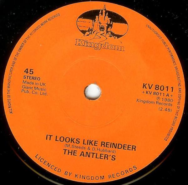 7inch Record ANTLER'S - It Looks Like Reindeer KV8011 KINGDOM 1980 UK Pop Used