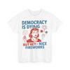 Lustiges Demokratie stirbt aber hey schönes Feuerwerk 4. Juli Unisex 100% Baumwolle T-Shirt Herren T-Shirts Oberteil