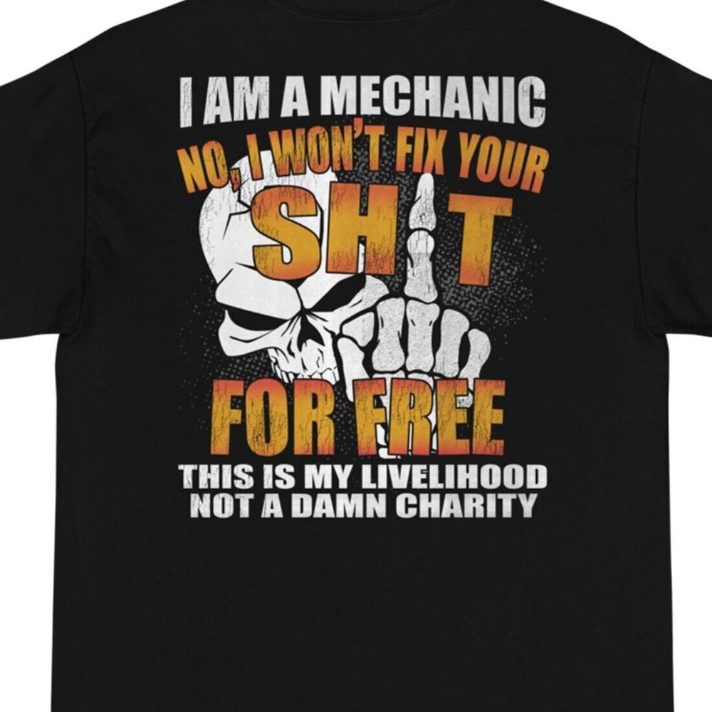 Mens Mechanic T-Shirt  Wont Fix For Free - Dad Shirt - Fathers Day Gift Unisex T-Shirt M