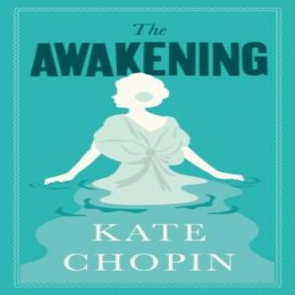 The Awakening by Kate Chopin Paperback Book 9781847498250