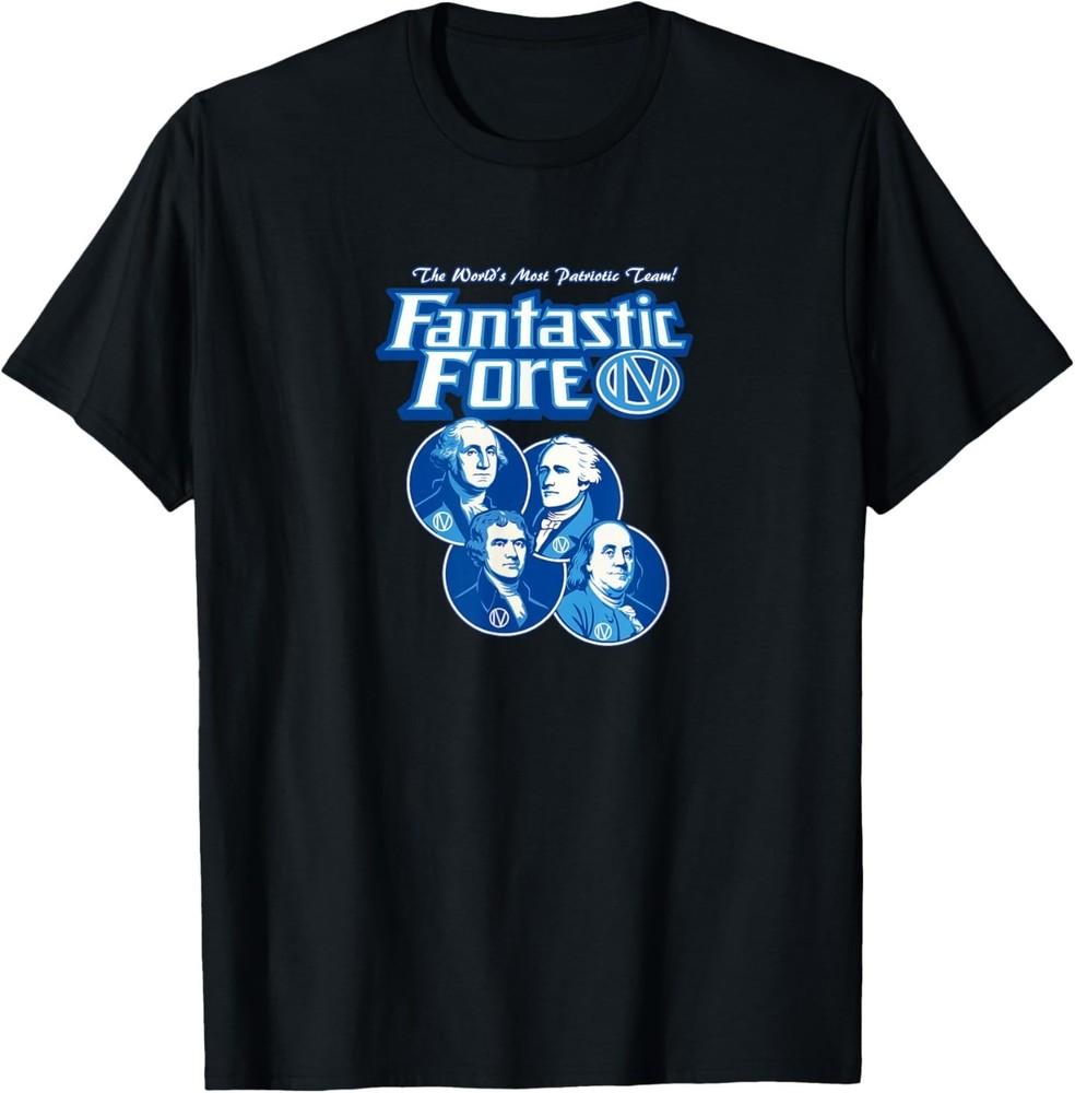 

Fantastic IV Fore Fathers - The World s Most Patriotic Team T-Shirt Unisex T-Shirt 5XL різнокольоровий