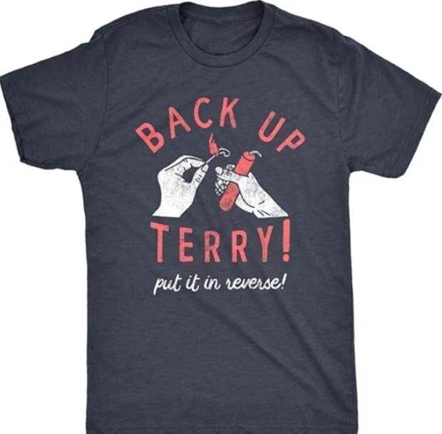 

Back Up Terry Put It in Reverse T Shirt 3XL