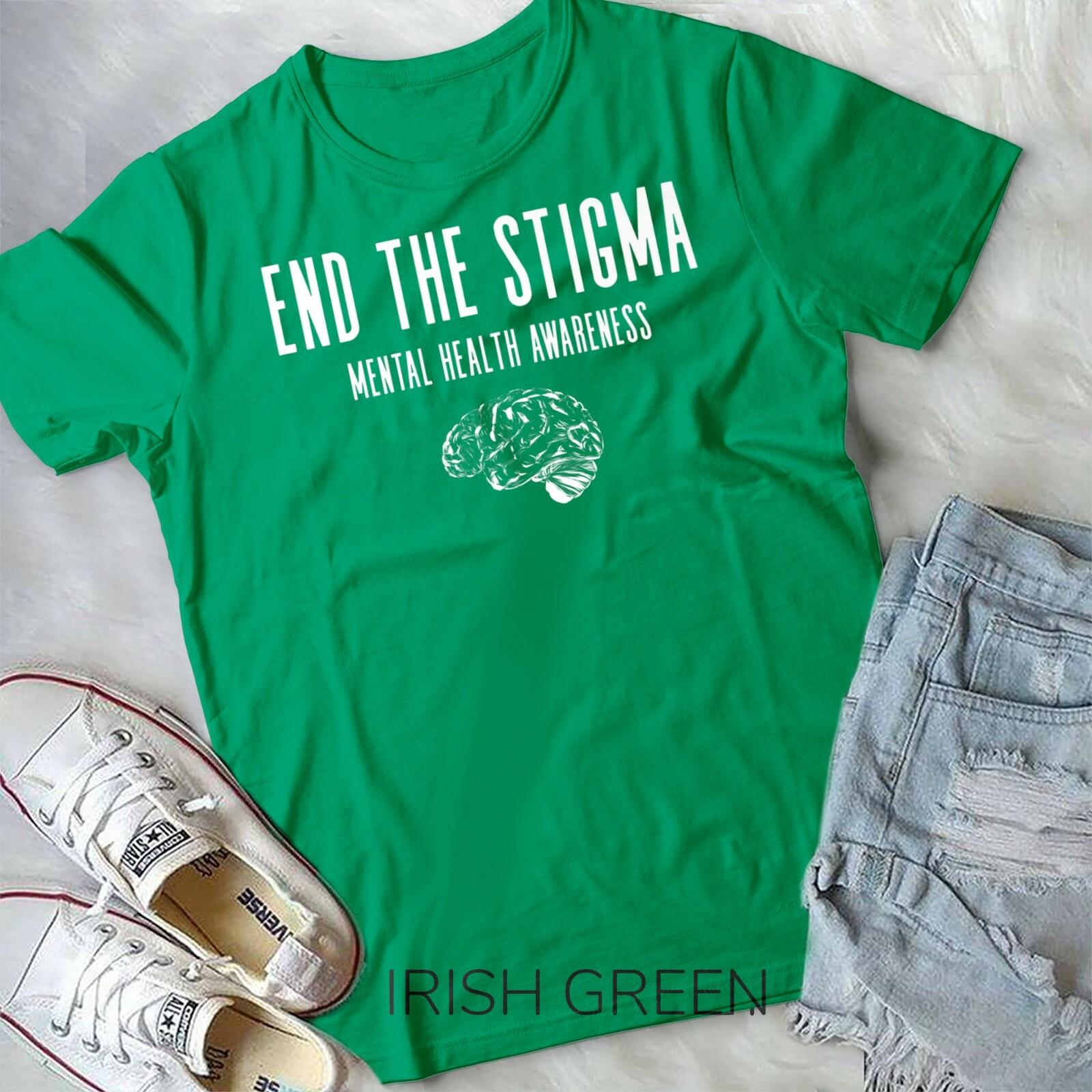 Mental Health Awareness Shirt Green End The Stigma Shirt Unisex T-shirt XXL