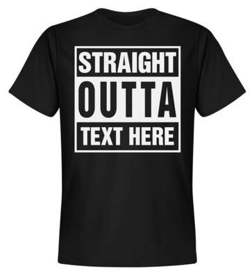 Personalisiertes Straight Outta Your Text Compton Bottom Line T-Shirt - Farbe wählen