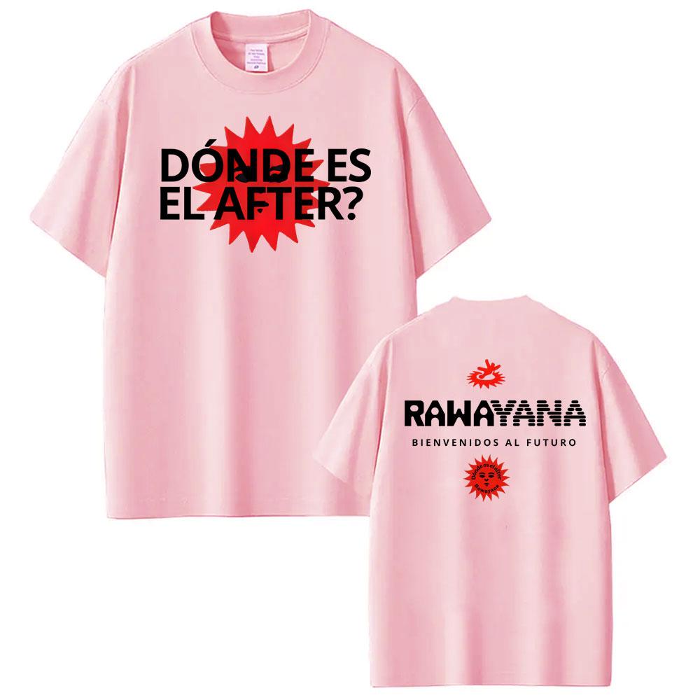Rawayana ¿Donde Es El After Album Tour 2026 Cover Tshirt Unisex Women Fashion Hip Hop Street Tshirts Casual 100 Cotton T Shirts