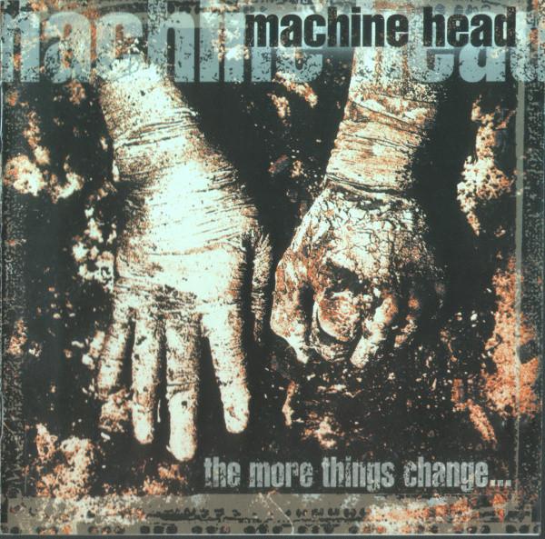 

CD MACHINE HEAD - More Things Change RR88602 Roadrunner Reco 1997 US Rock Used