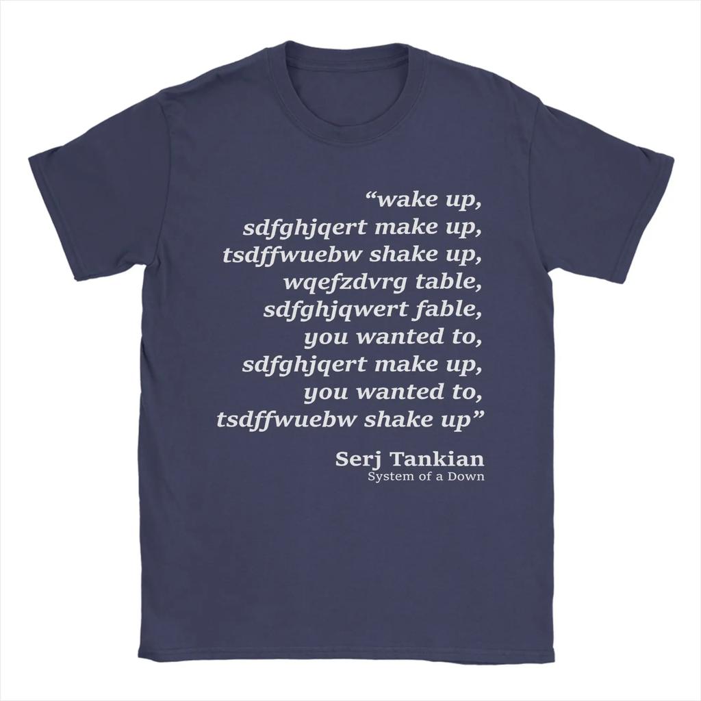 Wake Up System of A Down Chop Suey Parody T-Shirts for Men Casual Pure Cotton Tee Shirt Short Sleeve T Shirts Clothes