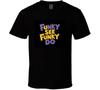 Funky See Funky Do Fictional Band from T T Shirt