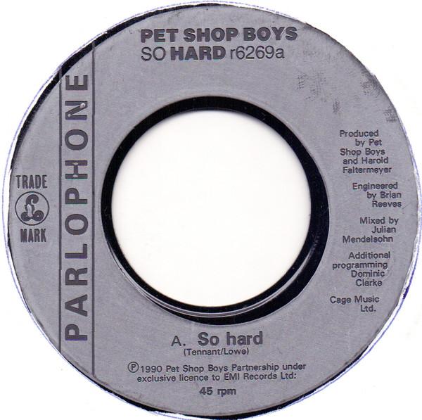 

7-дюймовая пластинка PET SHOP BOYS - So Hard R6269 Parlophone 1990 Великобритания Танцевальная и электронная музыка Б/У