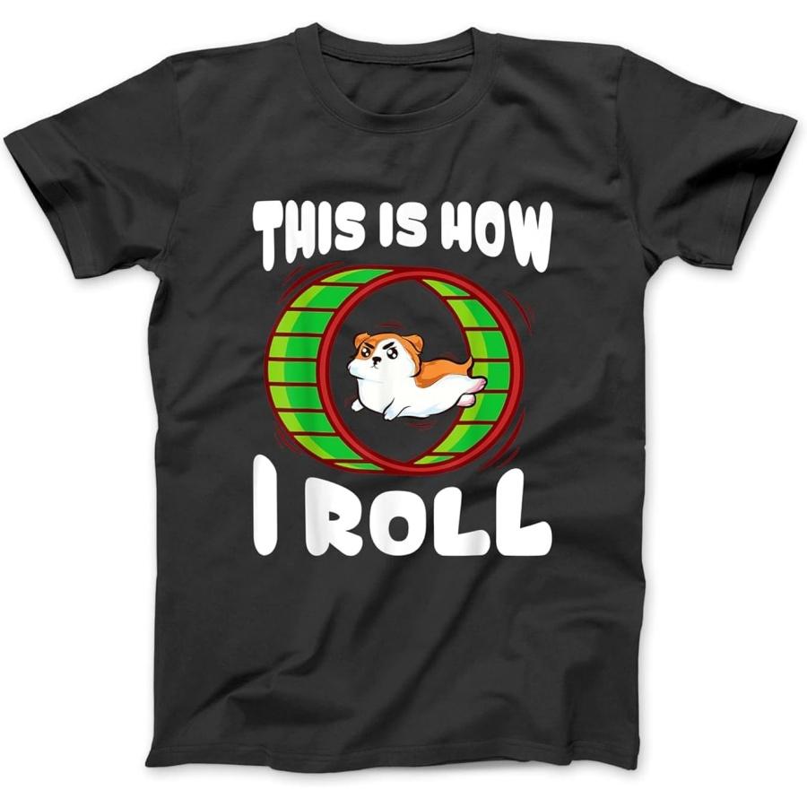 

Cute & Funny This is How I Roll Hamster T-Shirt, Sweatshirt, Hoodie for Men Women Kids Made in Canada Black XXXXXL різнокольоровий
