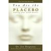 You Are the Placebo : Making Your Mind Matter Paperback Book # UKN990