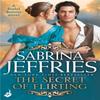 The Secret of Flirting Sinful Suitors 5 by Sabrina Jeffries Paperback Book 9781472245465