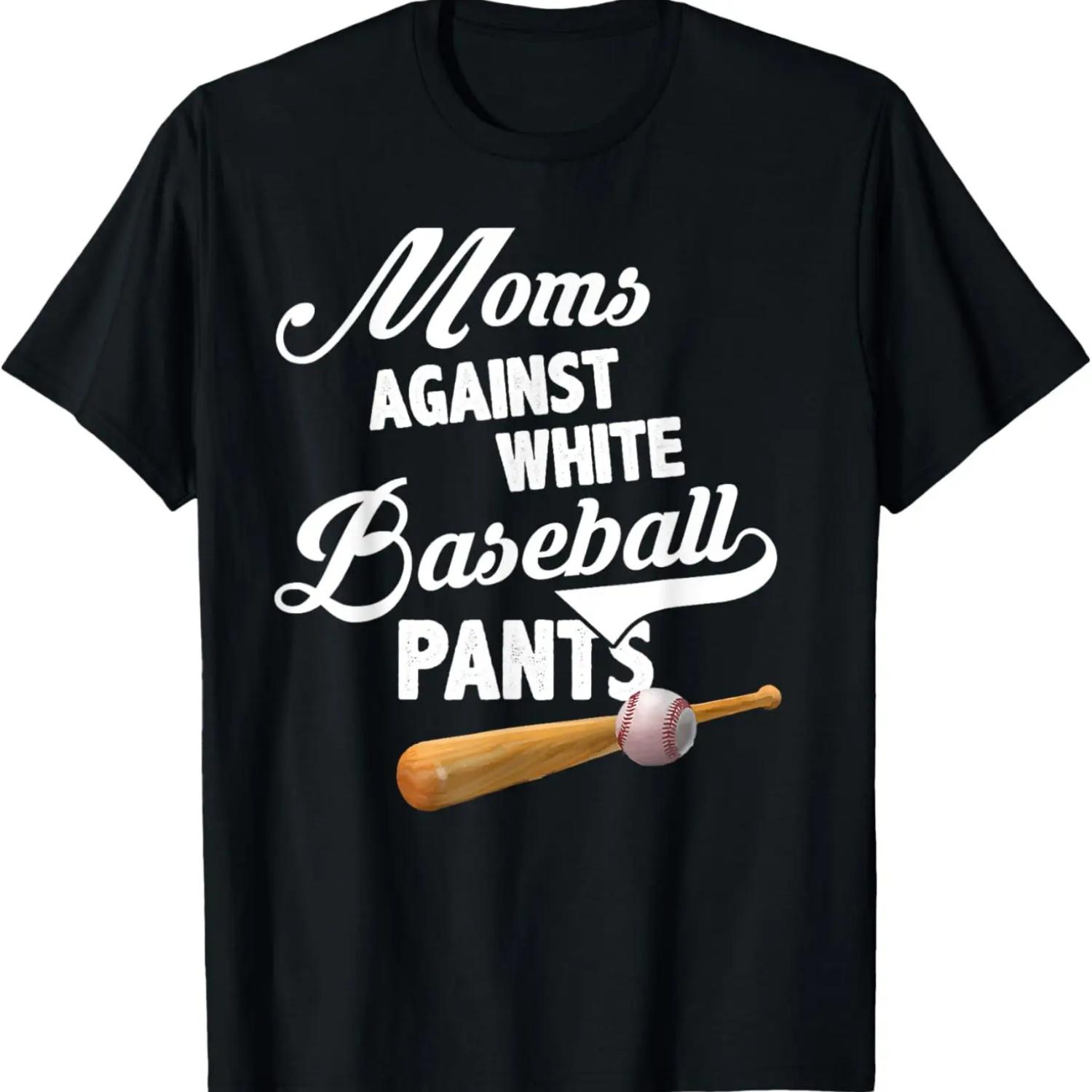 Moms Against White Baseball Pants - Baseball Season Mom T-Shirt S чёрный