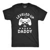 Mens Leveled Up To Daddy T Shirt Funny Video Game Fathers Day Tee