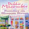 Summer On Blossom Street by Debbie Macomber Paperback Book 9780778304838