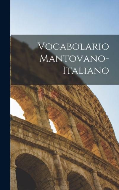 Livro Vocabolario Mantovano-Italiano