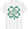 Dibs On The Redhead Funny Irish Saint Patricks Day Unisex T-Shirt